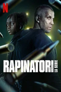 Rapinatori – La Serie (2021)