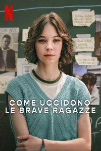 Come uccidono le brave ragazze