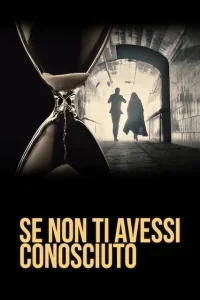 Se non ti avessi conosciuto